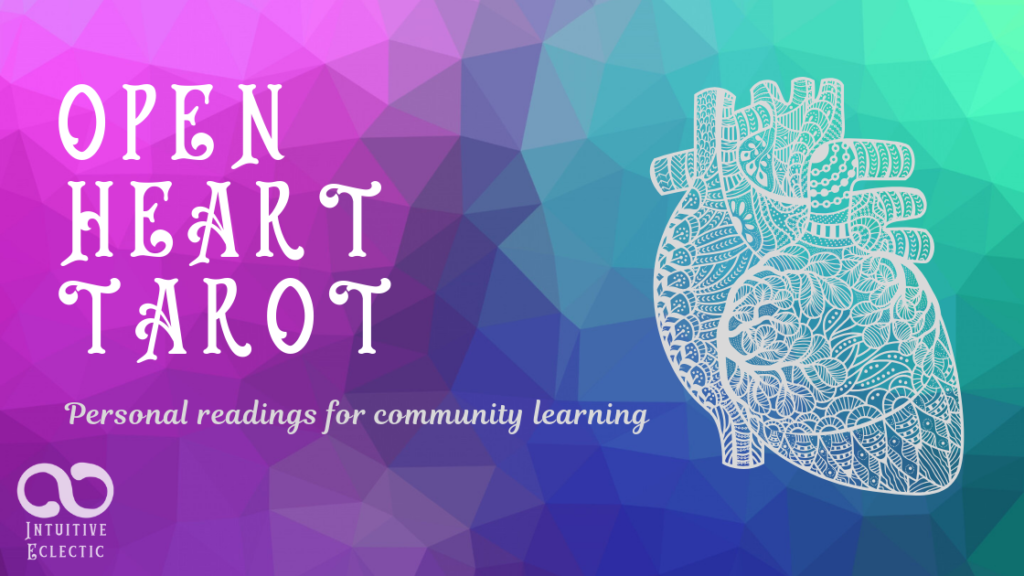 Open Heart Tarot: Personal readings for community learning.